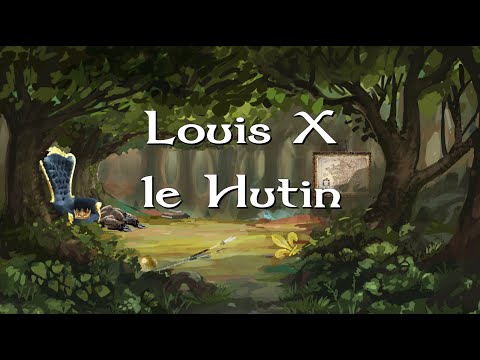 Episode 12 - Louis X le Hutin (Brève Histoire des Rois de France)