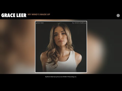 Grace Leer - My Mind's Made Up (Official Audio)
