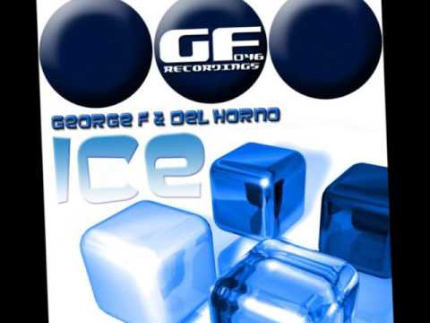George F & Del Horno - Ice (Paul Mendez Tekmex remix)