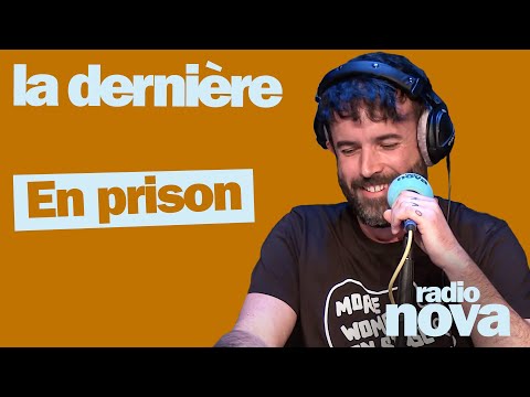 In prison - Aymeric Lompret's column in "The Last"