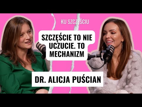 DR ALICJA PUŚCIAN: twój mózg nie chce, żebyś był szczęśliwy 