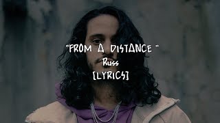 Russ - From A Distance (Lyrics)