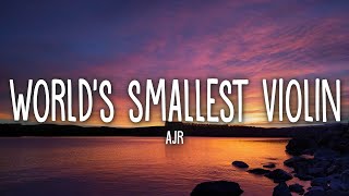 AJR - World's Smallest Violin