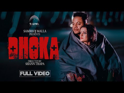 Dhoka | Sambhoj Malla | Ft. Sushila Thapa | Official Music Video 2024
