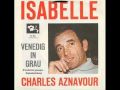 ISABELLE - CHARLES AZNAVOUR