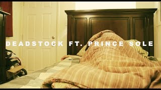 Deadstock Ft. Prince Sole - OK! (Official Video)