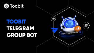 Mastering Toobit’s Telegram Group Bot: The Ultimate User Guide