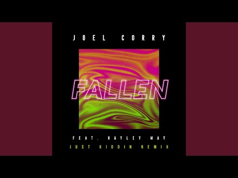 Video thumbnail for Fallen (Just Kiddin Remix) (Extended Mix)