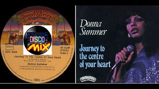 Donna Summer - Journey To The Centre Of Your Heart (New Disco Mix Extended Version) VP Dj Duck