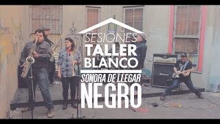 Sonora de Llegar - Negro - Sesiones Taller Blanco