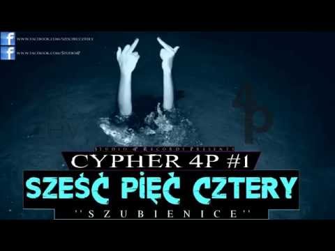 CYPHER 4P #1 : SześćPięćCztery - Szubienice.