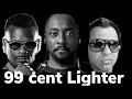 99 cent Lighter FT.Will I AM / Prod By DJ Motiv8