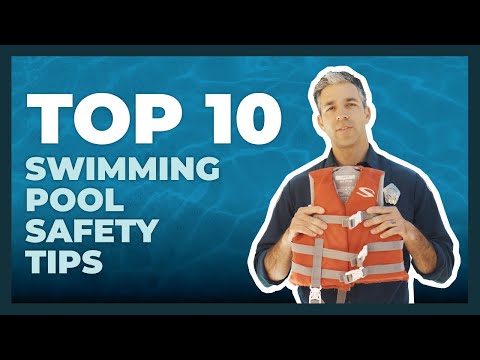 Top 10 Swimming Pool Safety Tips