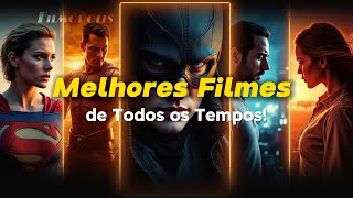 Melhores Filmes de Todos os Tempos (retrospectiva)