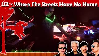 U2 WHERE THE STREETS HAVE NO NAME live cover remix U2 LIVE 2017 INTRO Streets 1987 Joshua Tree Tour