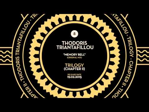 08 Thodoris Triantafillou - Memory Bell    (TRILOGY CHAPTER II)