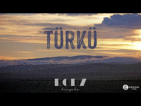 Türkü - R.O.D.Y. Dünyada