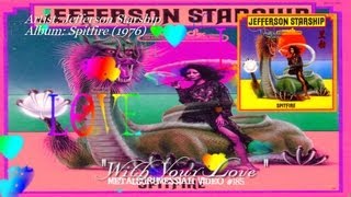With Your Love - Jefferson Starship (1976) FLAC