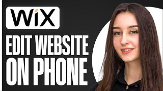 How To Edit Wix Website On Phone 2024
