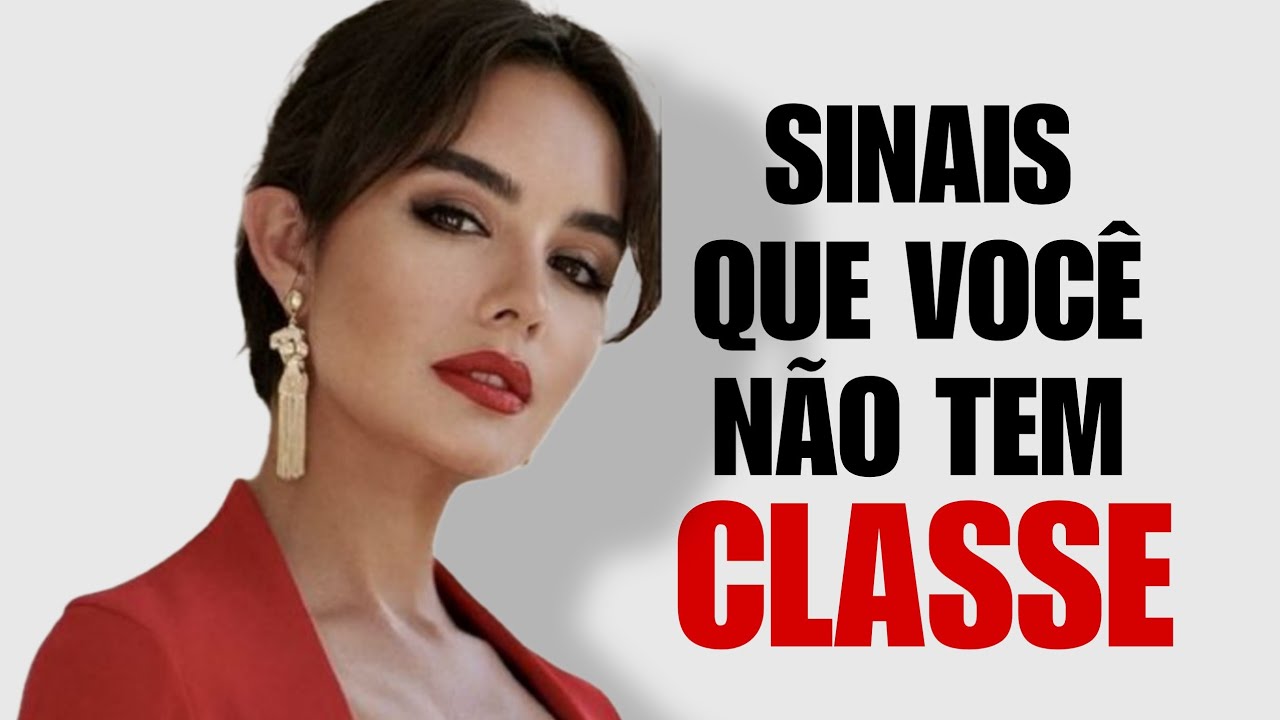 10 SINAIS QUE MOSTRAM QUE VOCÊ AINDA NÃO TEM CLASSE E COMO SE TORNAR ELEGANTE