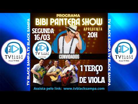 Bibi Pantera Show Participação 1 Terço de Viola