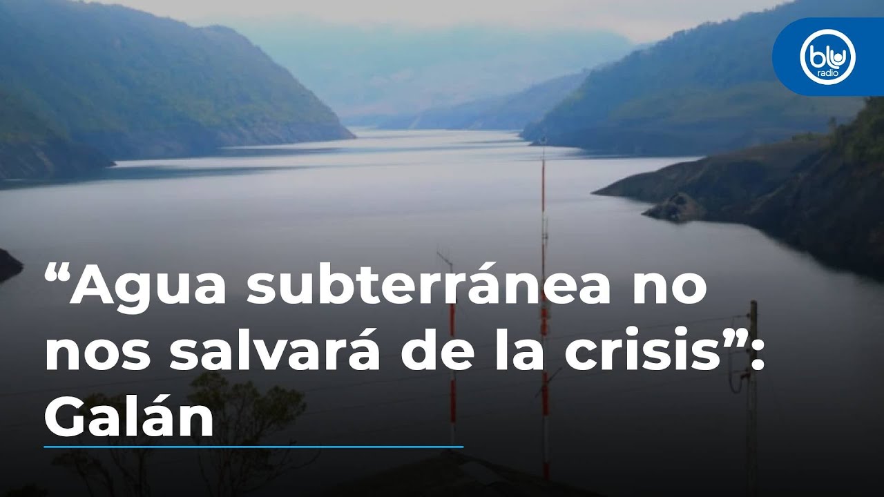 “Agua subterránea no nos salvará de la crisis; sería solo parte de la solución”: Galán