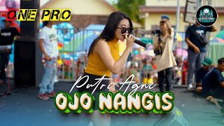 Download lagu PUTRI AGNI - OJO NANGIS || ONE PRO (LIVE 2ND ANNIVERSARY GASSLOOR) mp3