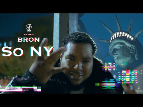 Ya Boi Bron - So NY (Official Music Video)
