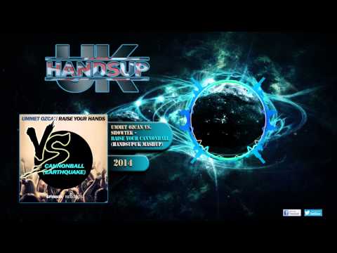 Ummet Ozcan Vs. Showtek - Raise Your Cannonball (HandsUpUK Bootleg)