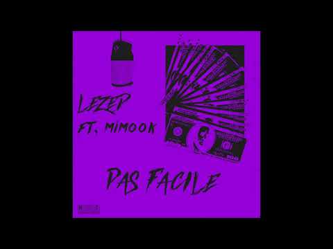 Pas Facile (ft.Mimook)