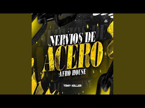 NERVIOS DE ACERO (Afro House)