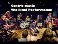 Centro-matic Final Performance at Dan's Silverleaf, Dec 21, 2014