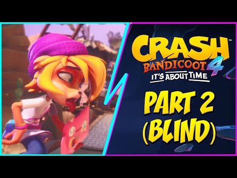 Crash Bandicoot 4: It's About Time | Blind Playthrough PART 2