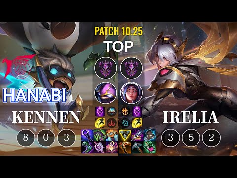 TLN Hanabi Kennen vs Irelia Top - KR Patch 10.25