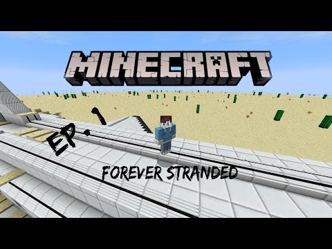 Minecraft Forever Stranded... Episode 1