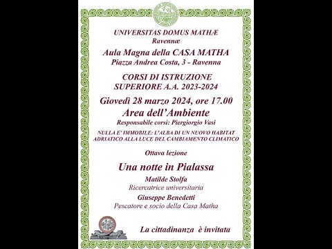 Una notte in Pialassa - Matilde Stolfa, Ricercatrice universitaria - Giuseppe Benedetti, Pescatore