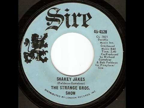 The Strange Bros. Show - Shakey Jakes