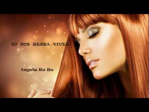 Só nos resta viver  -  Angela Ro Ro ( legendado )