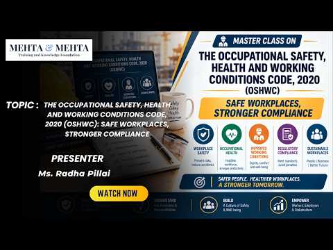OCCUPATIONAL SAFETY, HEALTH AND WORKING CONDITIONS CODE, 2020: KEY PROVISIONS AND COMPLIANCE IMPLICATIONS