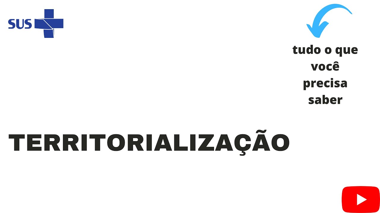 TERRITORIALIZAÇÃO - Tudo o que você precisa saber!