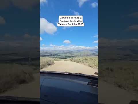camino Termas El Durazno desde Villa Yacanto cordoba 2025