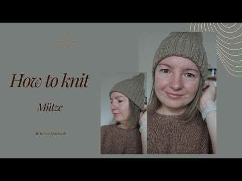 Stricktutorial I Strick mit mir / Mütze stricken I Stricken ohne Naht