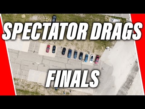 Spectator Drags Finals 2021
