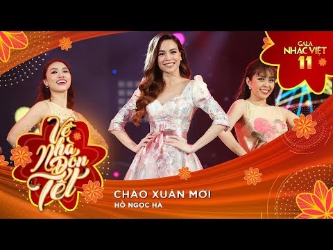 Chào Xuân Mới - Hồ Ngọc Hà | Gala Nhạc Việt 11