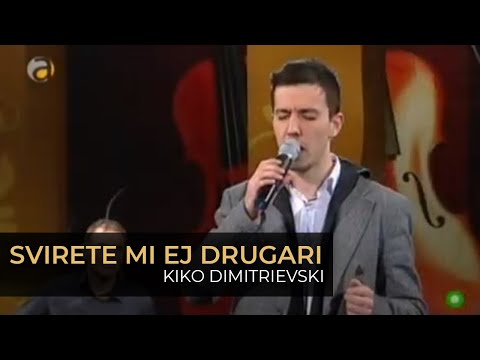 Kiko Dimitrievski -  Svirete mi ej drugari (Zajdi zajdi - Alfa Tv )