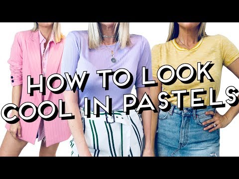 How To Wear Pastels (and still look cool!!)
