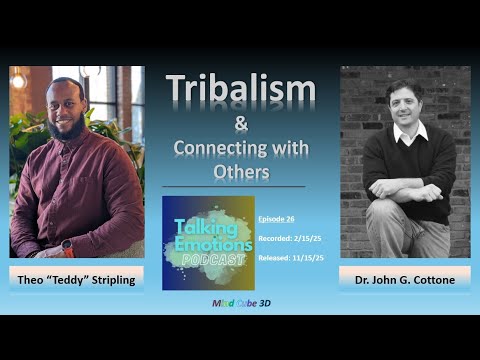 Tribalism & Connecting with Others: Talking Emotions Podcast (E26)