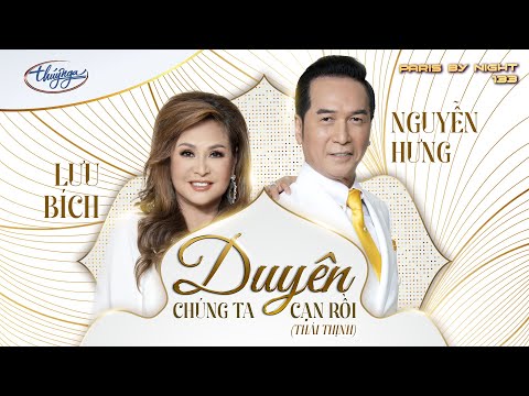 PBN133 | Nguyễn Hưng & Lưu Bích - Duyên Chúng Ta Cạn Rồi