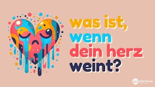 Was ist wenn dein Herz weint? mit Michaela Conte 