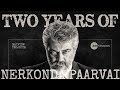 2 Years Of Nerkonda Paarvai Thala Ajith Kumar Fullscreen WhatsAppStatus Mass Mashup Pink Valimai